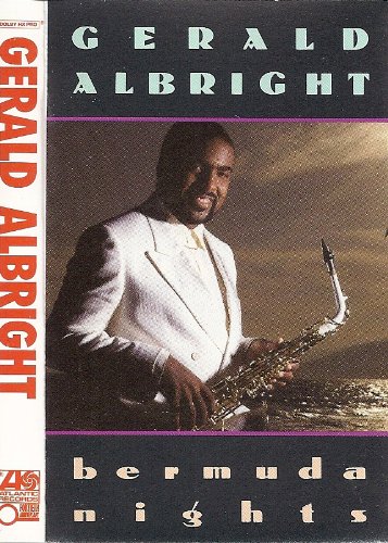 Gerald Albright/Bermuda Nights (81919-1)